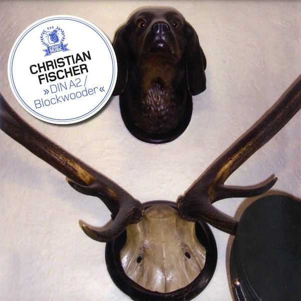 Christian Fischer - DIN A2 / Blockwooder | Craft Music (CRAFT 030)