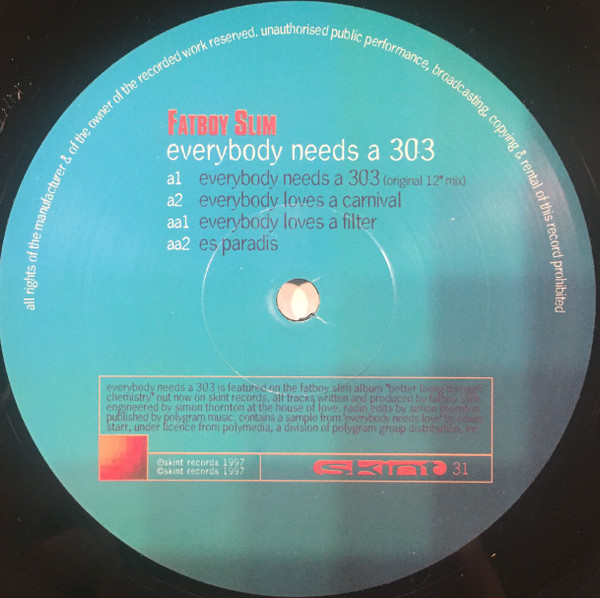 Fatboy Slim - Everybody Needs A 303 | Skint (skint 31) - 4 Fatboy Slim - Everybody Needs A 303 | Skint (skint 31) - 4