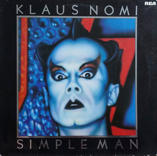 Klaus Nomi - Simple Man | RCA (PL 70229) Klaus Nomi - Simple Man | RCA (PL 70229)