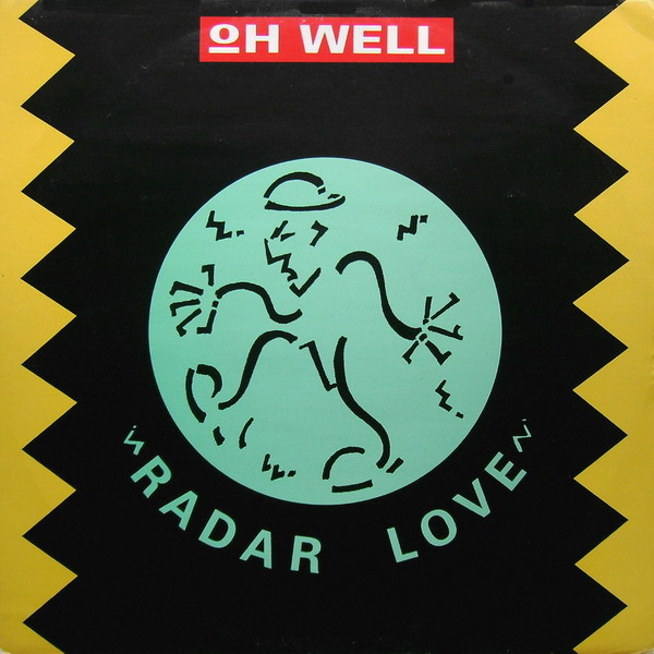 Oh Well - Radar Love | Parlophone (12R 6244)