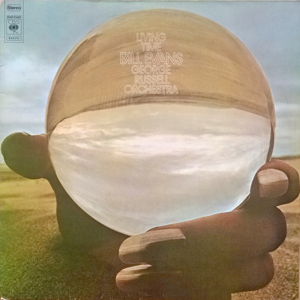 Bill Evans , George Russell Orchestra - Living Time | CBS (S 65010)