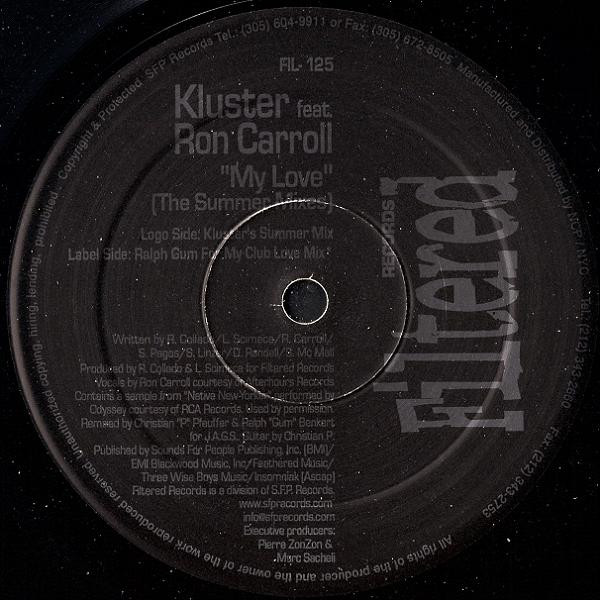 Kluster Feat. Ron Carroll - My Love (Summer Remixes) | Filtered Records (FIL-125)