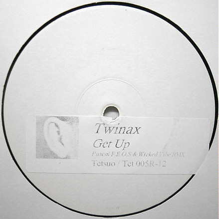 Twinax - Get Up! (Remixes) | Tetsuo (Tet 005R-12)
