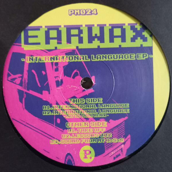 Earwax - International Language EP | PushMaster Discs (PM024) Earwax - International Language EP | PushMaster Discs (PM024)