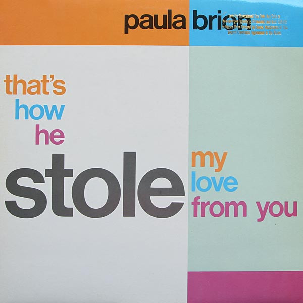 Paula Brion - That's How He Stole My Love From You | Tommy Boy (TB 946)