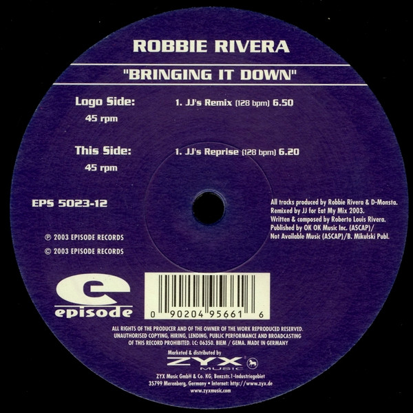 Robbie Rivera - Bringing It Down | Episode Records (EPS 5023-12)