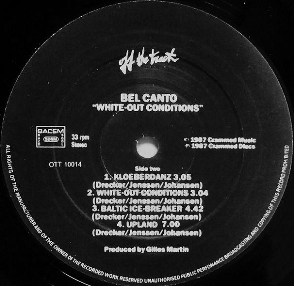 Bel Canto - White-Out Conditions | Off The Track Records (OTT 10014) - 3