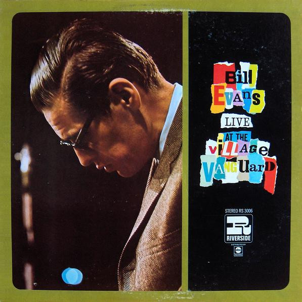 Bill Evans - Live At The Village Vanguard | Riverside Records (RS-3006)