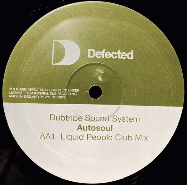 Dubtribe Sound System - Autosoul | Defected (DFTD073) - 3 Dubtribe Sound System - Autosoul | Defected (DFTD073) - 3