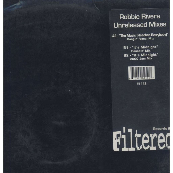 Robbie Rivera - Unreleased Mixes | Filtered Records (FIL-112)