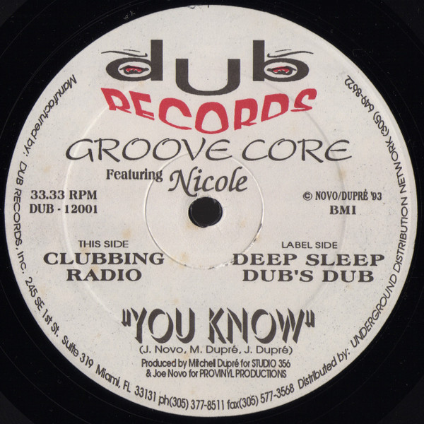 Groove Core Featuring Nicole J McCloud - You Know | Dub Records (DUB-12001)