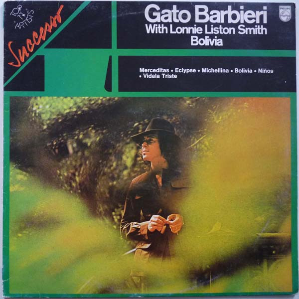 Gato Barbieri With Lonnie Liston Smith - Bolivia | Philips (9279 517) Gato Barbieri With Lonnie Liston Smith - Bolivia | Philips (9279 517)