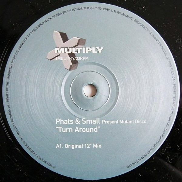 Phats & Small Present Mutant Disco - Turn Around | Multiply Records (TMULTY49) - 3 Phats & Small Present Mutant Disco - Turn Around | Multiply Records (TMULTY49) - 3