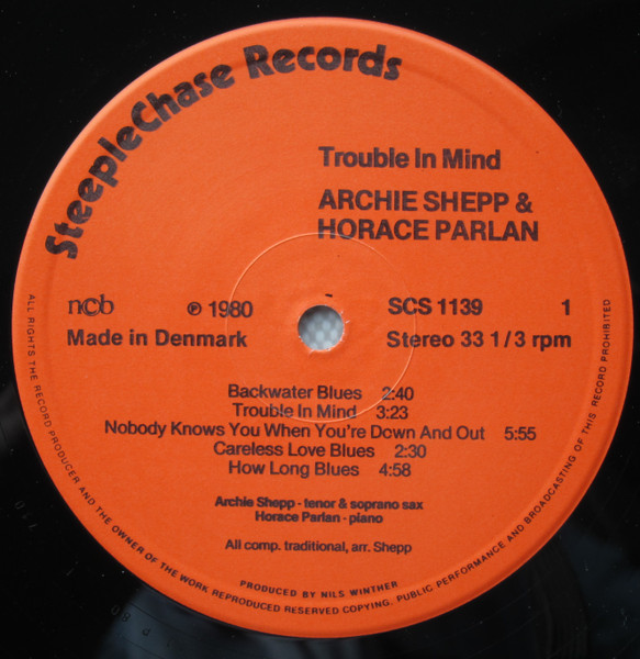 Archie Shepp & Horace Parlan - Trouble In Mind | SteepleChase (SCS 1139) - 3 Archie Shepp & Horace Parlan - Trouble In Mind | SteepleChase (SCS 1139) - 3