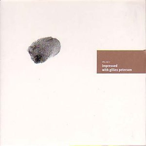 Gilles Peterson - Impressed With Gilles Peterson | Universal Classics & Jazz (064 749-2)