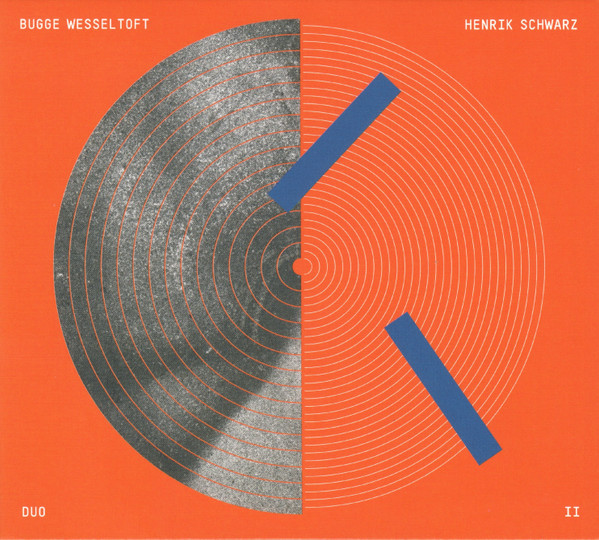 Bugge Wesseltoft & Henrik Schwarz - Duo II | Jazzland Recordings (377 949 4)