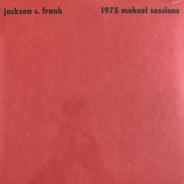 Jackson C. Frank - 1975 Mekeel Sessions | Antarctica Starts Here (ASH105) - main Jackson C. Frank - 1975 Mekeel Sessions | Antarctica Starts Here (ASH105) - main