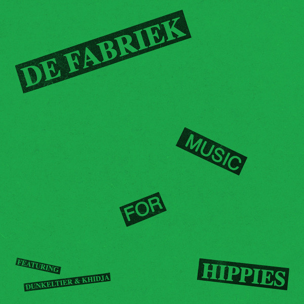 De Fabriek - Music For Hippies | Platform 23 Records (PLA043)