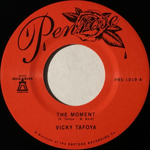 Vicky Tafoya - The Moment / Love Don't Treat You Fair | Penrose (PRS-1019)