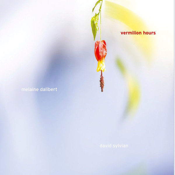 Melaine Dalibert , David Sylvian - Vermilion Hours | Ici D'Ailleurs (MT022LP)