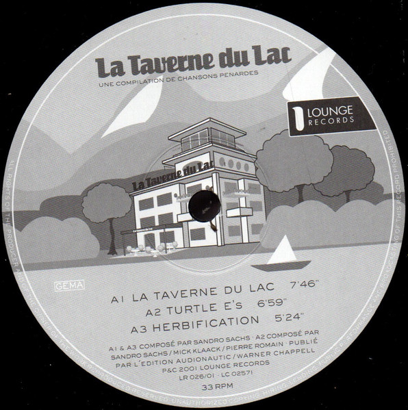 La Taverne Du Lac - Une Compilation De Chansons Penardes | Lounge Records (LR 026/01) - 4