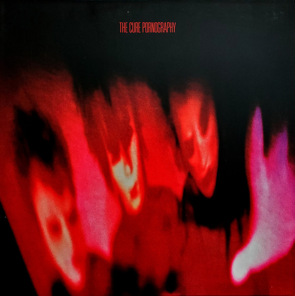The Cure - Pornography | Fiction Records (R1 60785)