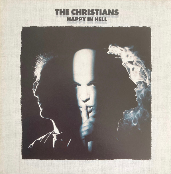 The Christians - Happy In Hell | Island Records (74321 10716 1)