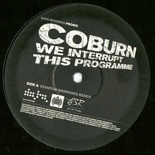 Coburn - We Interrupt This Programme (Stanton Warriors Remix) | Data Records (DATA 95P2) - main