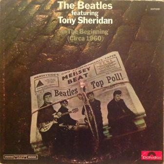 The Beatles Featuring Tony Sheridan - In The Beginning (Circa 1960) | Polydor (2371051)