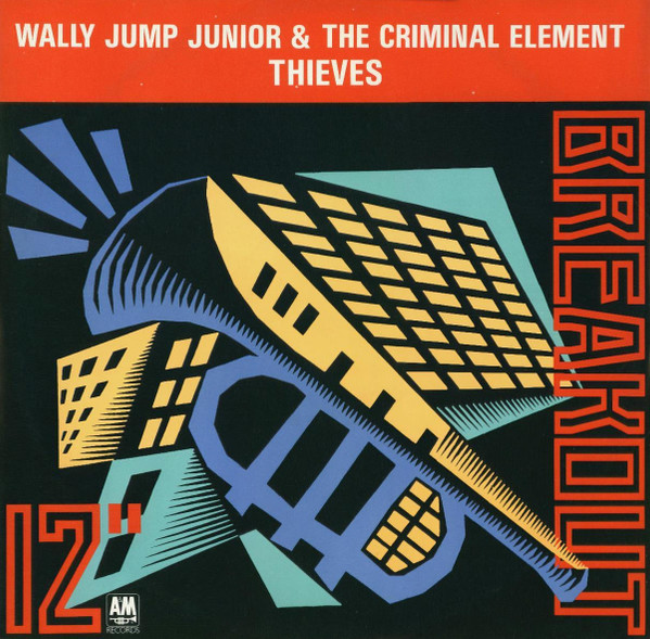 Wally Jump Jr & The Criminal Element - Thieves | Breakout (USAT 648)
