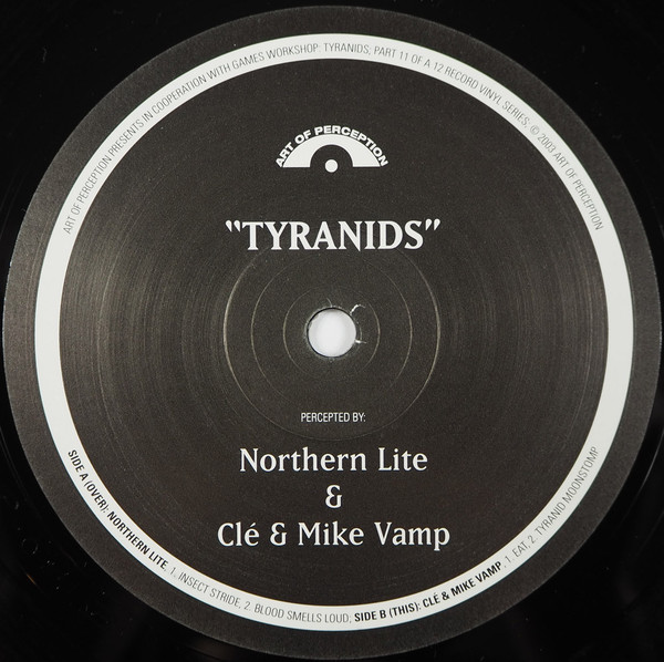 Northern Lite / Clé & Mike Vamp - Tyranids | Art Of Perception (AOP-11) - 3 Northern Lite / Clé & Mike Vamp - Tyranids | Art Of Perception (AOP-11) - 3