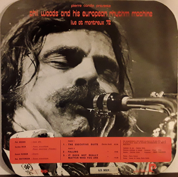 Phil Woods And His European Rhythm Machine - Live At Montreux 72 | Les Disques Pierre Cardin (ILS 9024) - 2