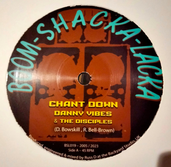 Danny Vibes / Moonshine Horns - Chant Down / Melting Pot | Boom Shacka Lacka (BSL019)
