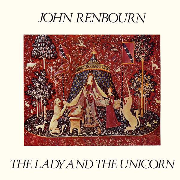 John Renbourn - The Lady And The Unicorn | Transatlantic Records (TRA 224) John Renbourn - The Lady And The Unicorn | Transatlantic Records (TRA 224)