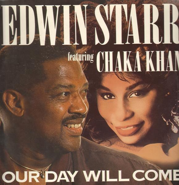 Edwin Starr Featuring Chaka Khan - Our Day Will Come | EastWest (9031-73025-0)