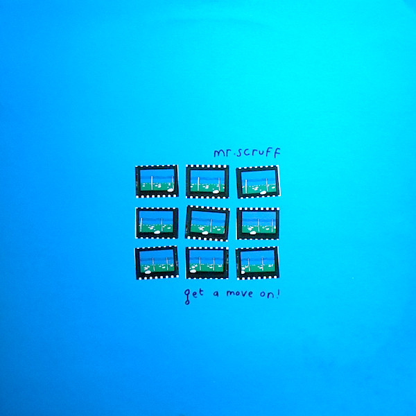 Mr. Scruff - Get A Move On! | Ninja Tune (ZEN 1280)