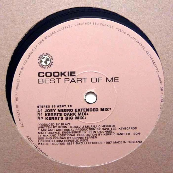 Cookie - Best Part Of Me (Joey Negro / Kerri Chandler Mixes) | Azuli Records (AZNY 73) - 2 Cookie - Best Part Of Me (Joey Negro / Kerri Chandler Mixes) | Azuli Records (AZNY 73) - 2
