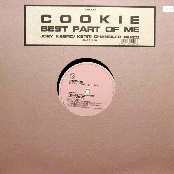 Cookie - Best Part Of Me (Joey Negro / Kerri Chandler Mixes) | Azuli Records (AZNY 73) - main Cookie - Best Part Of Me (Joey Negro / Kerri Chandler Mixes) | Azuli Records (AZNY 73) - main