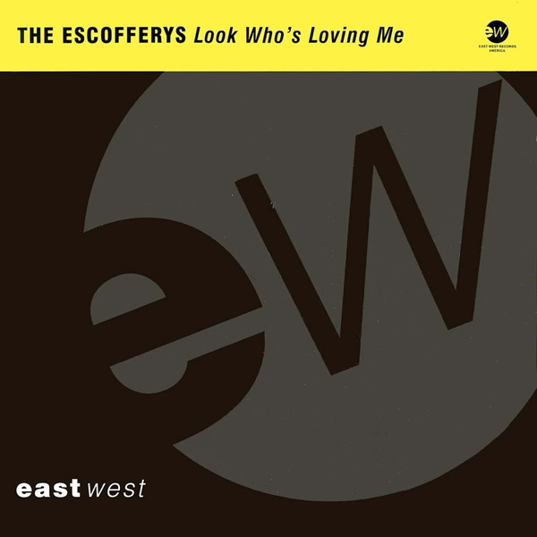 The Escoffery's - Look Who's Loving Me | EastWest Records America (A5928T)