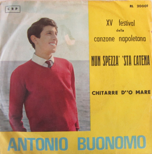 Antonio Buonomo - Nun Spezza' 'Sta Catena | CRP (RL.20001) Antonio Buonomo - Nun Spezza' 'Sta Catena | CRP (RL.20001)