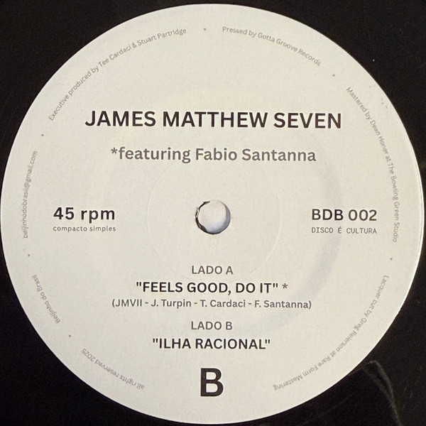James Matthew Seven - Feels Good, Do It | Beijinho do Brasil (BDB 002) - 2