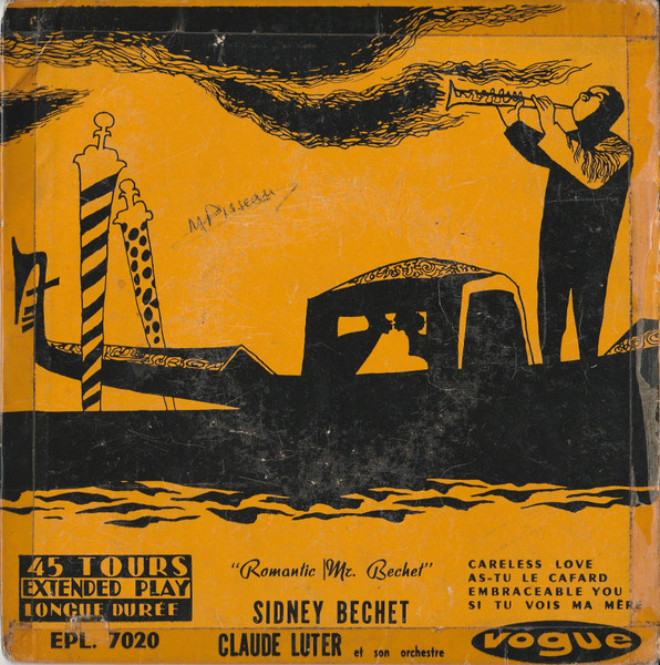 Sidney Bechet , Claude Luter Et Son Orchestre - "Romantic Mr. Bechet" | Vogue Productions (EPL 7020)