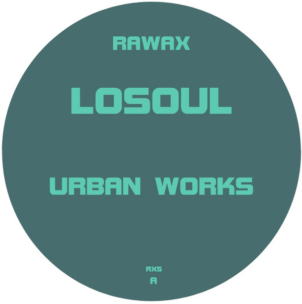 LoSoul - Urban Works | Rawax (RX5)