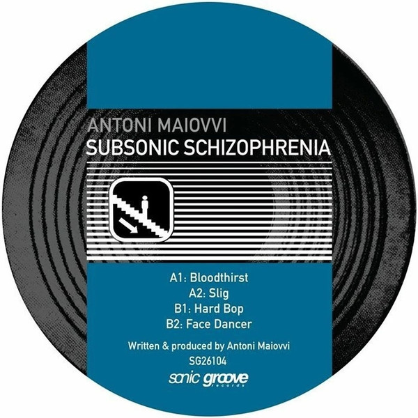 Antoni Maiovvi - Subsonic Schizophrenia | Sonic Groove (SG26104)