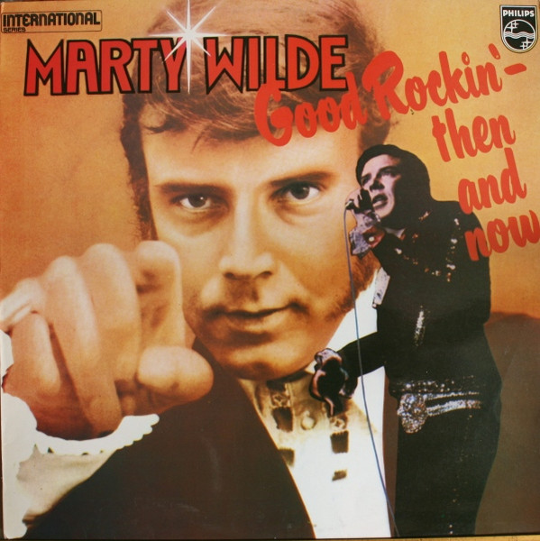 Marty Wilde - Good Rockin' - Then And Now | Philips (6382 102) Marty Wilde - Good Rockin' - Then And Now | Philips (6382 102)