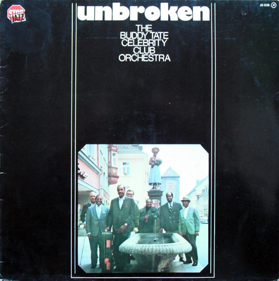 The Buddy Tate Celebrity Club Orchestra - Unbroken | MPS Records (JS-036) - main