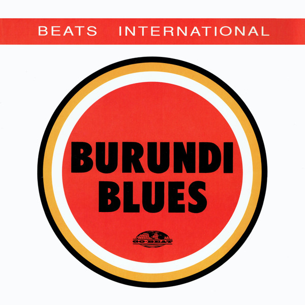 Beats International - Burundi Blues | Go! Beat (GODX 45)