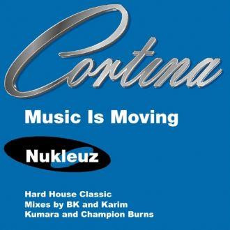Cortina - Music Is Moving (Remixes - Part 1) | Nukleuz (NUKFA 0159)