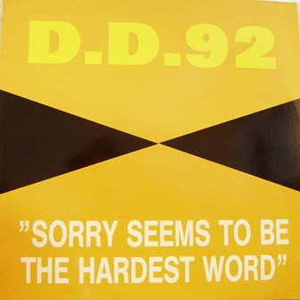D.D. 92 - Sorry Seem's To Be The Hardest Word | Boy Records (BOY-193)