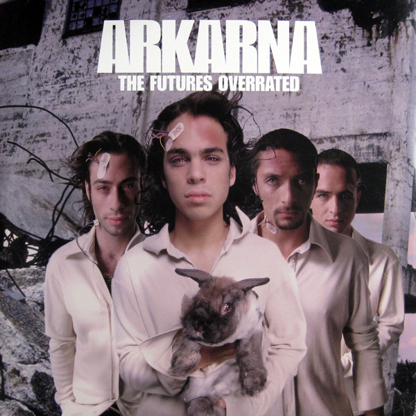 Arkarna - The Futures Overrated | Reprise Records (0-43961)